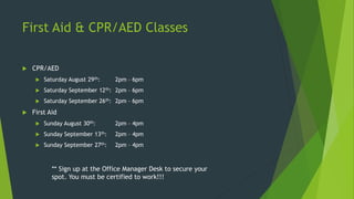 Reminders:
 Being on time is SUPER important!
 Remember: You are responsible for your shifts! Even if you drop it on subitup, YOU ARE STILL
RESPONSIBLE FOR WORKING IF NO ONE PICKS IT UP!
 When you are coming in to work out, remember to swipe in!
 Everyone needs a nametag!
 Be sure to wear it when you’re working!
 Enforce Patron Apparel!
 Keep an eye out, especially on the fitness floor.
 Upper Body Clothing should fully cover torso
 Cut-off t-shirts that expose skin below armpit, cropped tanks, halter-tops, sports bras are not
permitted
 Appropriate cell phone/computer use
 No cell phone on shift (keep it in a locker if it’s too tempting)
 You should only be on approved sites! For example: marshall email, argos, subitup,
 Stay Busy on your shift
 Is area completely clean?
 If you are at a workstation….Do you know all the information on our website?
 