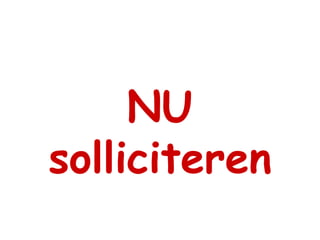 NU solliciteren 