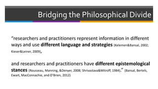Bridging the Philosophical Divide
                                                  Frankfurt School: Theory
            ...