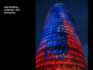 new building
materials and
structures
 