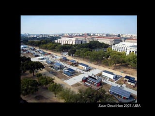 Solar Decathlon 2007 /USA
 