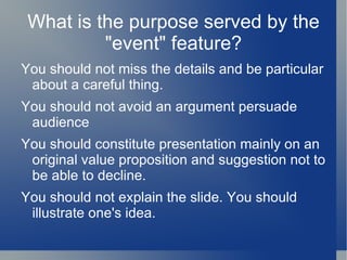 SlideShare is important for user, because through the presentation, user can communicate other kind of people who use SlideShare.  