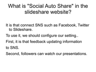 What is &quot;Social Auto Share&quot; in the slideshare website? ,[object Object]