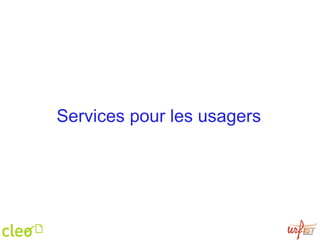 Services pour les usagers 