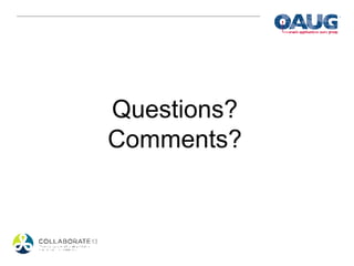 Questions?
Comments?
 