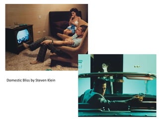 Domestic Bliss by Steven Klein  