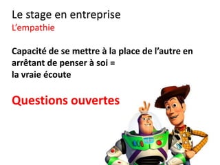 Le stage en entreprise
La crise !!!
 