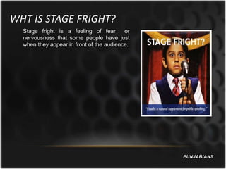 Stage fright