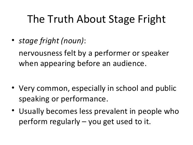 essay stage fright X-no-archive: yes i'm trying to explain to someone the experience of stage fright i believe understanding how it manifests as several discernible symptoms helps one deal with it. essay stage fright X-no-archive: yes i'm trying to explain to someone the experience of stage fright i believe understanding how it manifests as several discernible symptoms helps one deal with it.