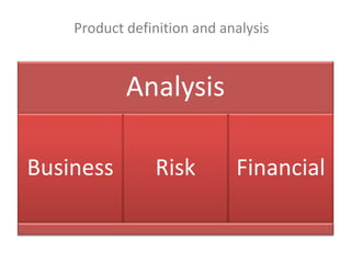 Product definition and analysis 