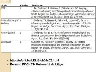 http://infolit.be/LELiS/ch04s02.html
 Bernard POCHET- Université de Liège


 