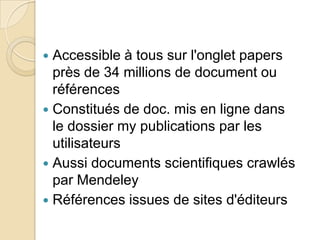 Accessible à tous sur l'onglet papers
près de 34 millions de document ou
références
 Constitués de doc. mis en ligne dans...