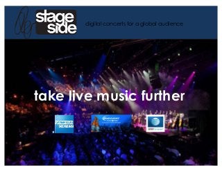 !!take live music further
digital concerts for a global audience
 