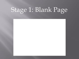 Stage 1: Blank Page
 