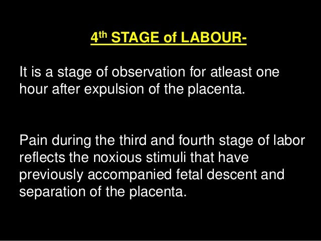 Stages Of Labour Amp Labour Analgesia Stages Of Labour Amp Labour Analgesia