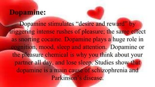 Stages of love/Neurochemistry of Love | PPTX