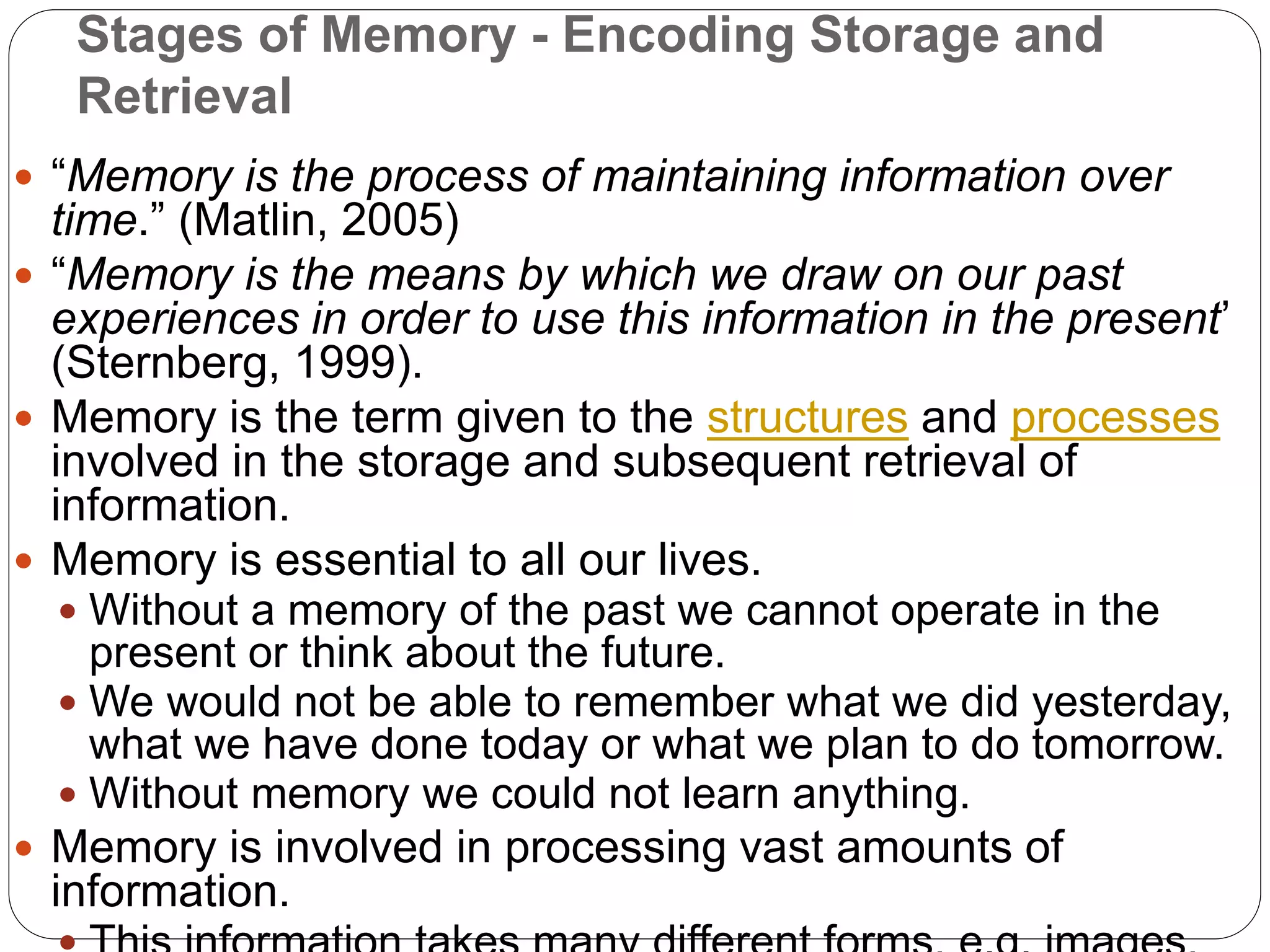 Stages of memory encoding storage and retrieval | PPTX