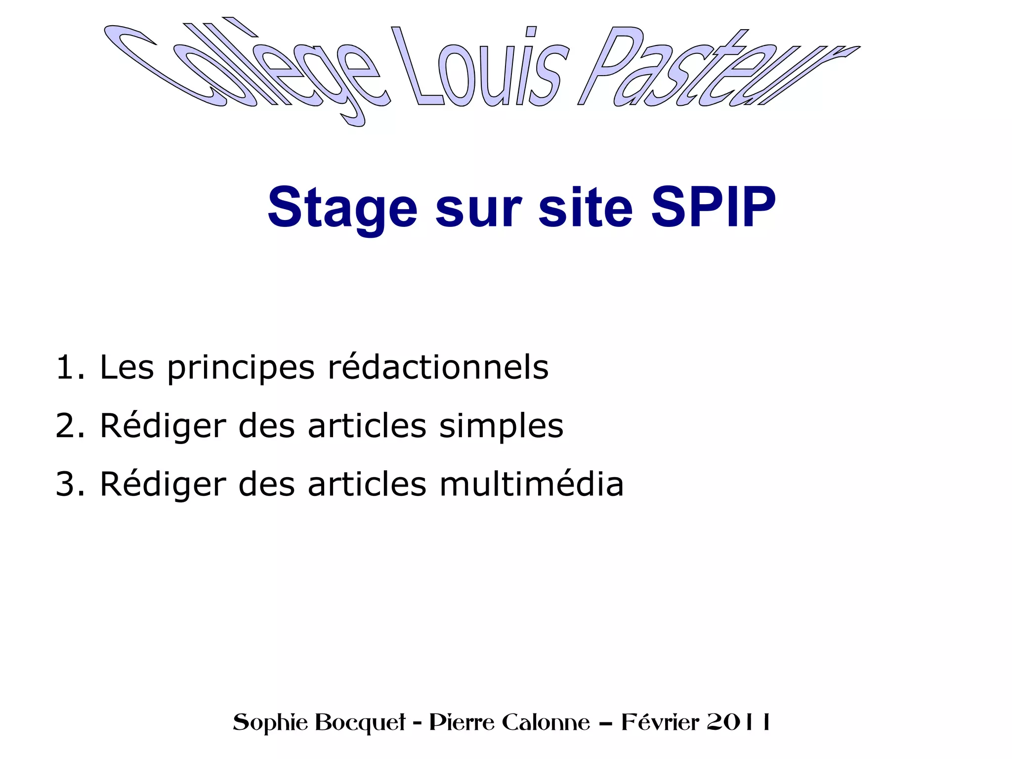 Stage sur site SPIP 1. Les principes rédactionnels
