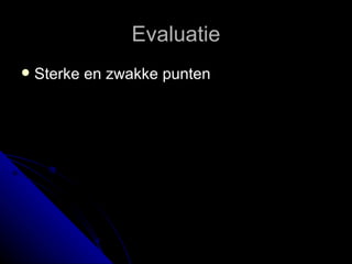 Evaluatie Sterke en zwakke punten  