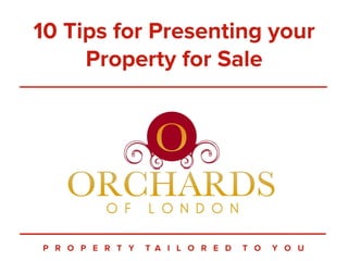 10 Tips for Presenting your Property for Sale
