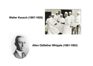 Walter Kausch (1867-1928)




                 Allen Oldfather Whipple (1881-1963)
 