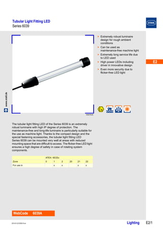 Stahl 6039 Series Tubular Light Fittings ATEX Zone 1 Zone 2