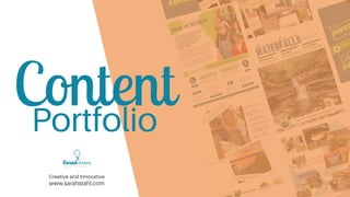 www.sarahstahl.com
Creative and Innovative
Content
Portfolio
 
