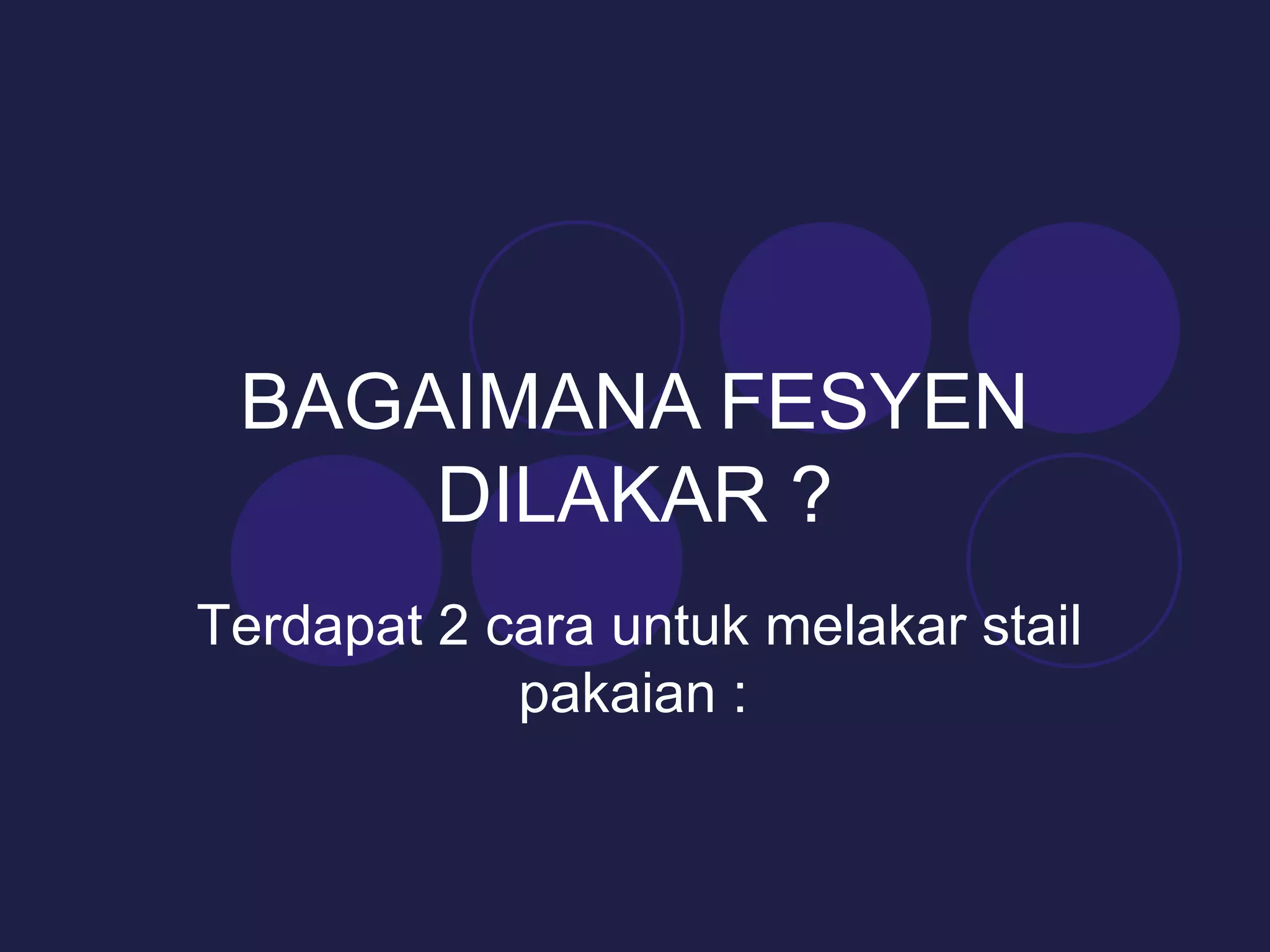 Stail Pakaian PPT stail-pakaian-ppt