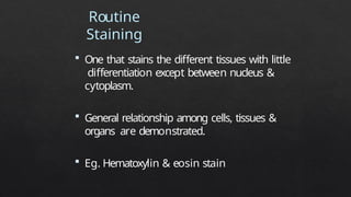 Routine Staining Staining and Mounting.pptx53263611888787 | PPTX