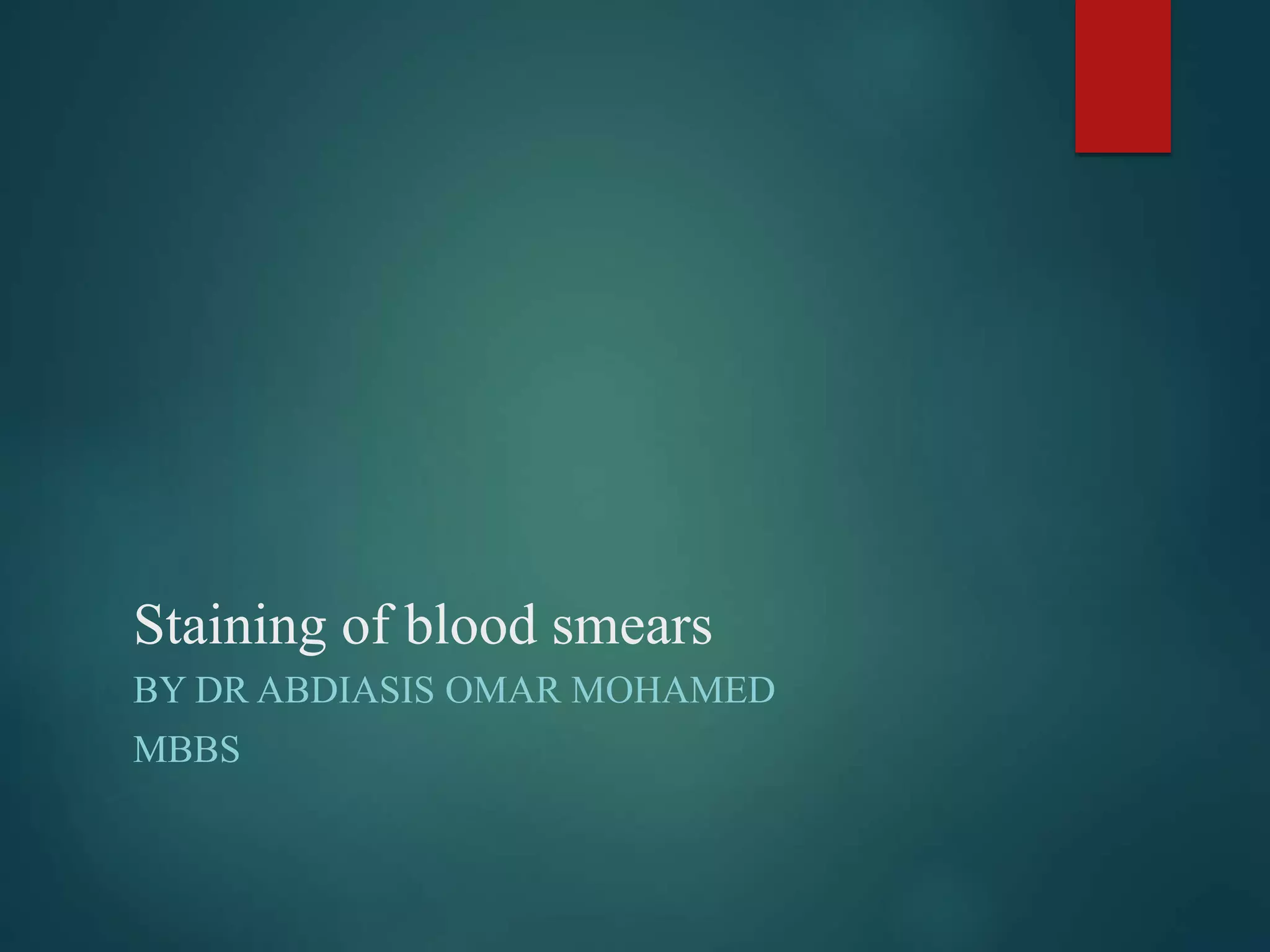 staining of blood smears.pptx