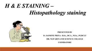 Histopathology staining method | PPTX