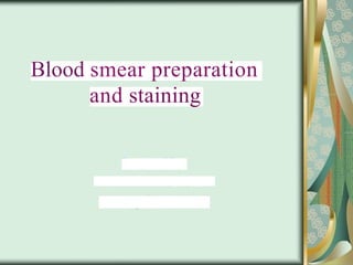 STAINING PROCEDURE IN BLOOD PERIPHERAL12.pptx