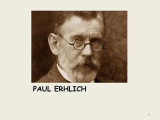 PAUL ERHLICH
21
 