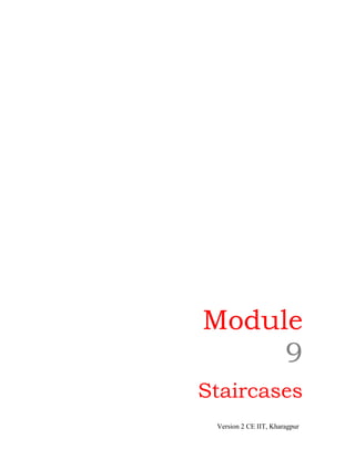 Module
9
Staircases
Version 2 CE IIT, Kharagpur

 