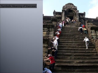 Angkor Wat Steps, Cambodia Symbolic Meaning of Staircase 
