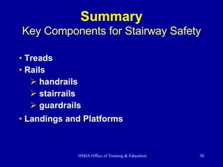 Summary Key Components for Stairway Safety Treads Rails  handrails stairrails guardrails Landings and Platforms  