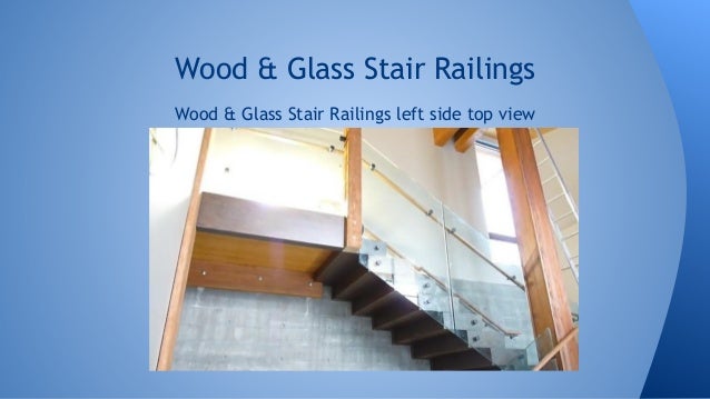 Stair railings with wood railings and glass panels vancouver