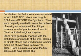 Stairs Invented STAIRS | PPT