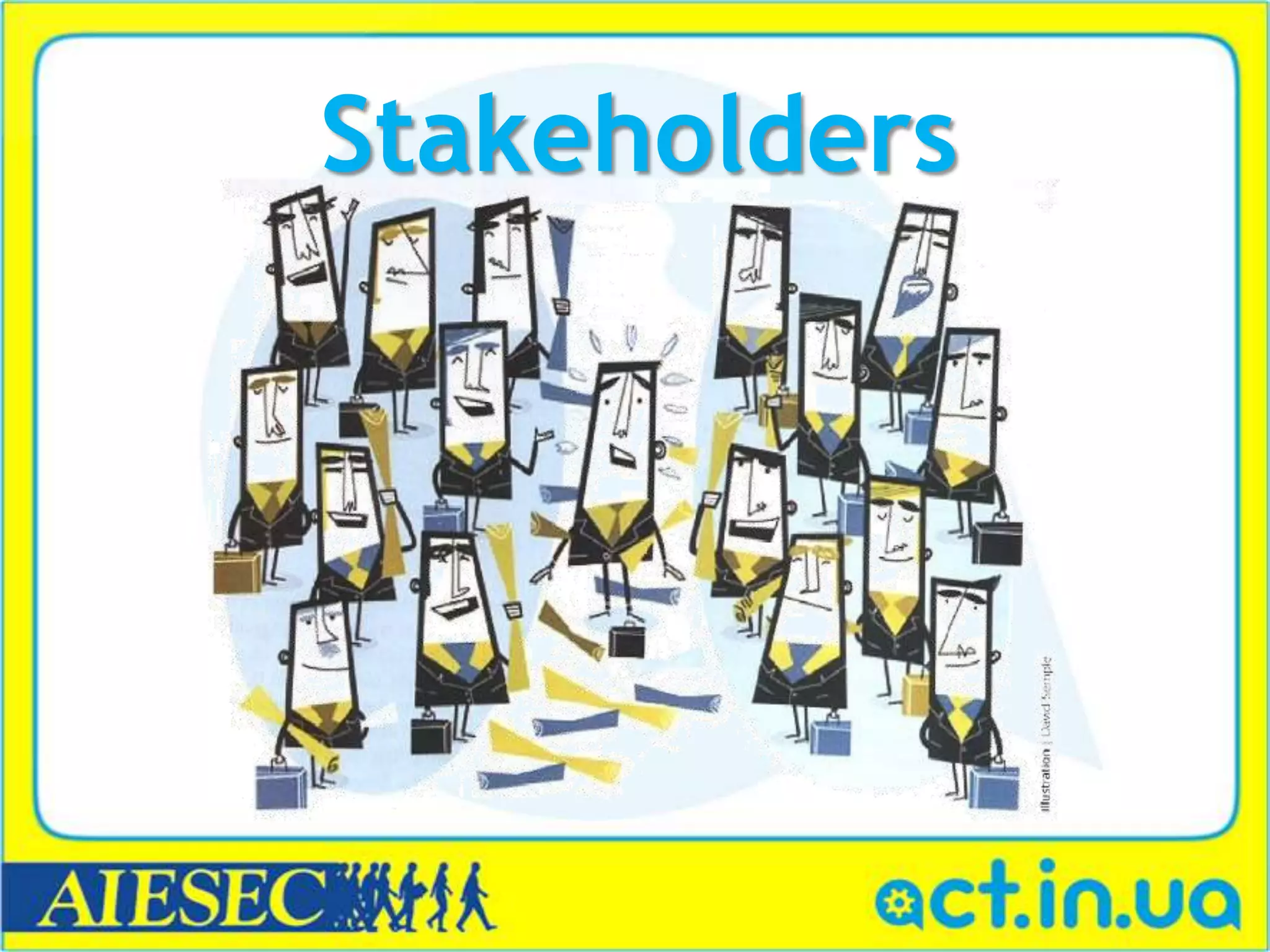 Stakeholders