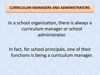 Role of Stakeholders in curriculum implementation