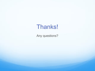 Thanks!
Any questions?
 