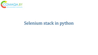Selenium stack in python
 