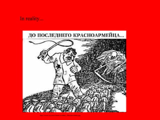 In reality... http://www.jos-cu-ei.home.ro/index_files/pics/stalin.jpg 