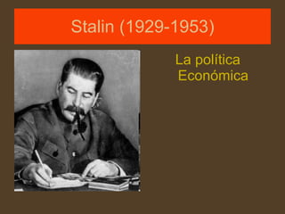 Stalin (1929-1953) ,[object Object]