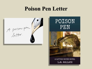 Poison Pen Letter
 