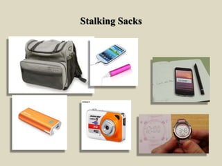 Stalking Sacks
 