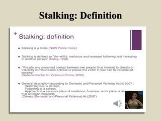 Stalking: Definition
 