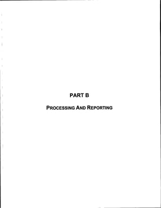 PARTB


Processing And Reporting
 