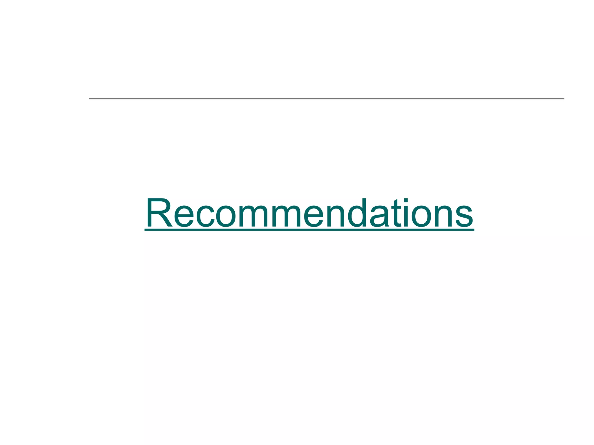 Recommendations
 