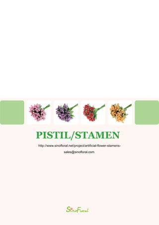 PISTIL/STAMEN
sales@sinofloral.com
http://www.sinofloral.net/project/artificial-flower-stamens-
 